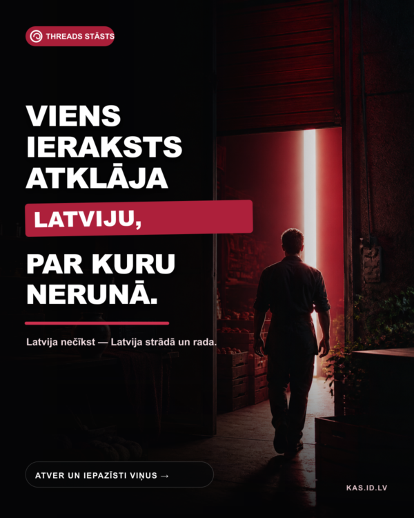 Latvijas mazais uzņēmējs tumšā darbnīcā dodas pret sarkanbalti izgaismotu ieeju — Threads ieraksts atklāj Latvijas mazo biznesu stāstus.